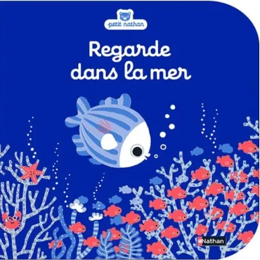 Regarde dans la mer - Livre d'éveil à toucher pour les bébés