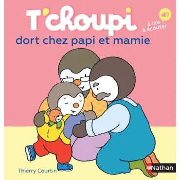 T'choupi dort chez Papi et...