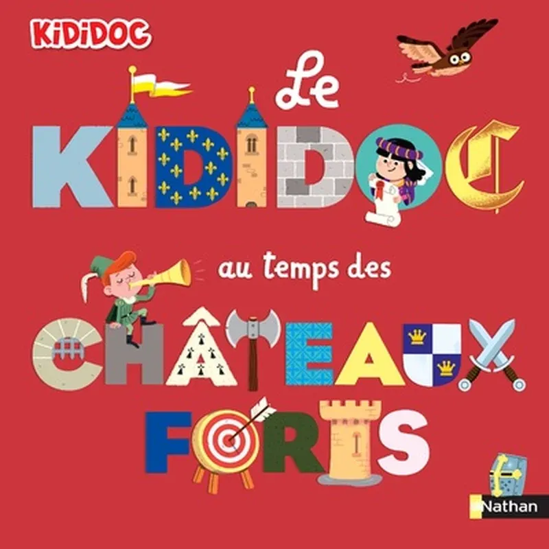 Le Kididoc - Au temps des châteaux forts