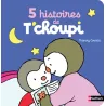 5 histoires de T'choupi
