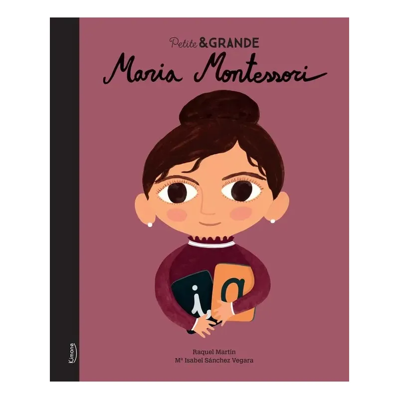 Petite & GRANDE : Maria Montessori