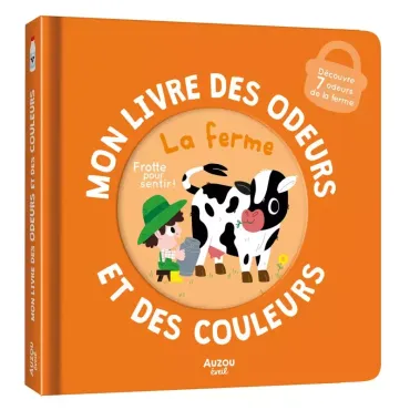 Mon livre des odeurs et des...
