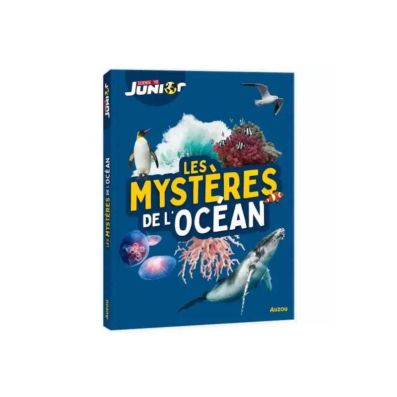 Les mystères de l'océan - Science & vie junior