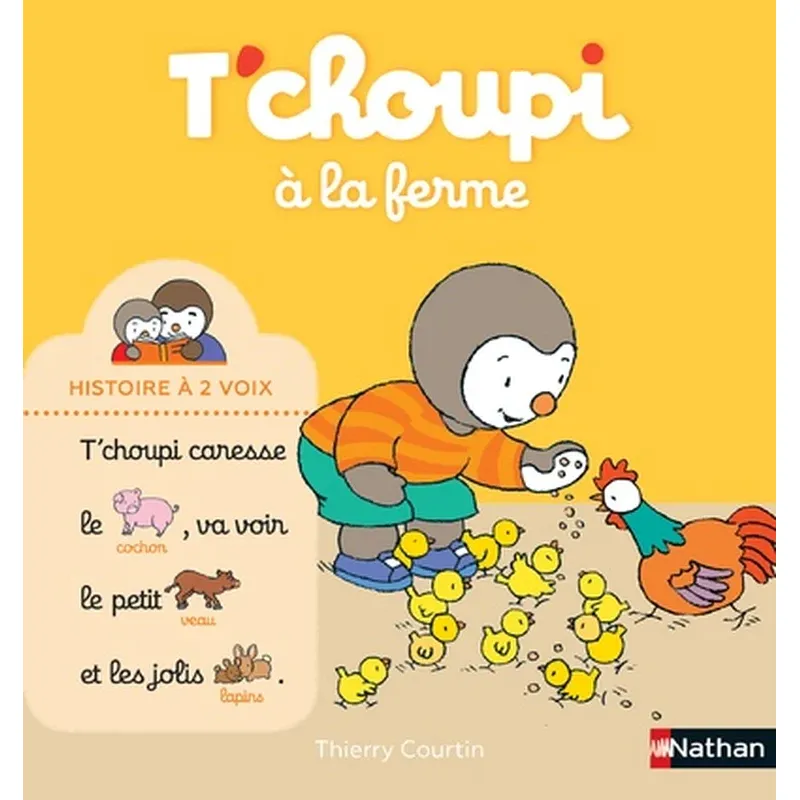 T'choupi à la ferme - Histoire à 2 voix