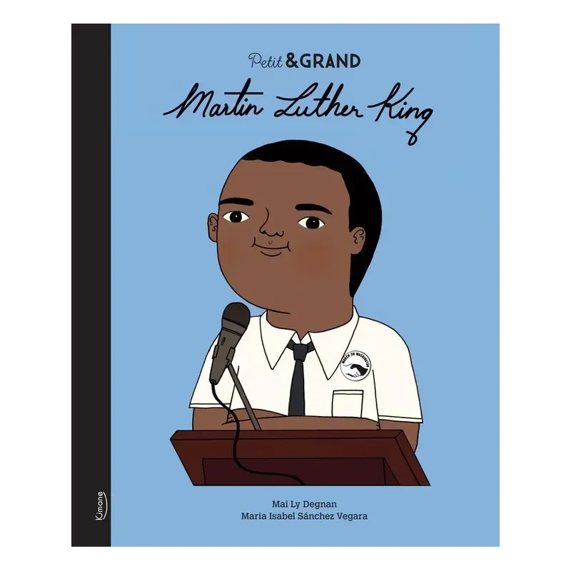 Petit & GRAND : Martin Luther King