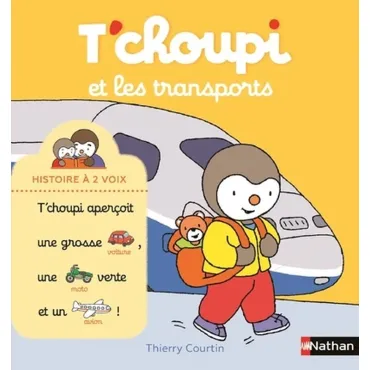 T'choupi et les transports...