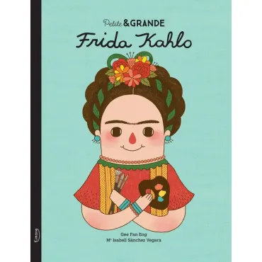 Petite & GRANDE : Frida Kahlo