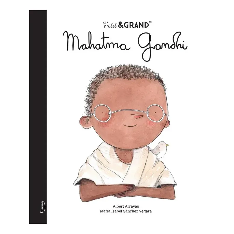 Petit & GRAND : Mahatma Gandhi