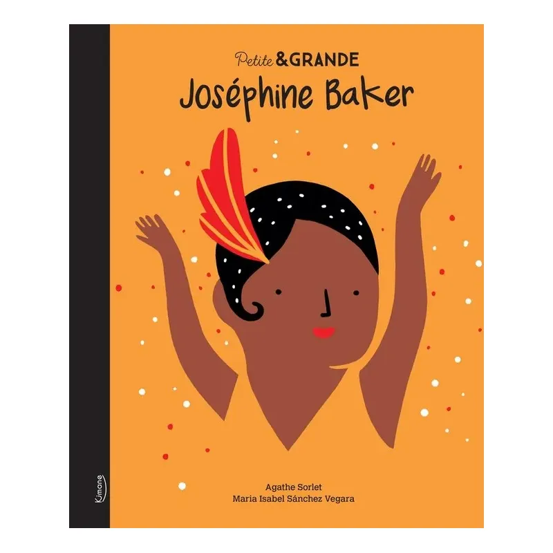 Petite & GRANDE : Joséphine Baker