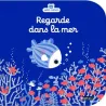 Regarde dans la mer - Livre d'éveil à toucher pour les bébés