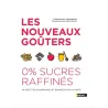 Les nouveaux goûters sans sucre raffiné