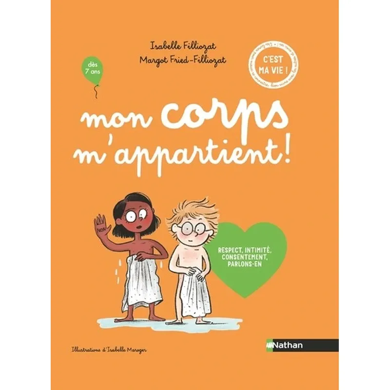 Mon corps m'appartient - Respect, intimité, consentement, parlons-en