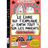 Le livre qui t'explique enfin tout sur les parents
