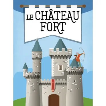 Le château fort 3D