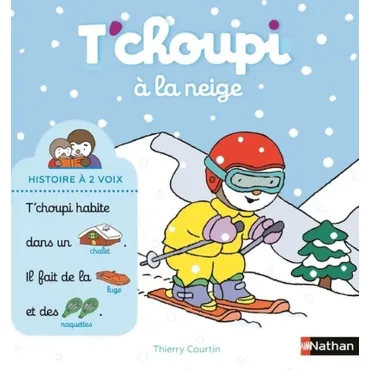 T'choupi à la neige - Une...