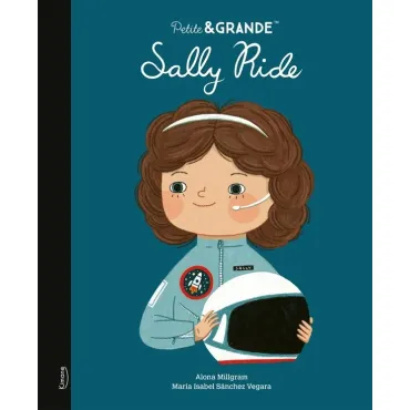 Petite & GRANDE : Sally Ride