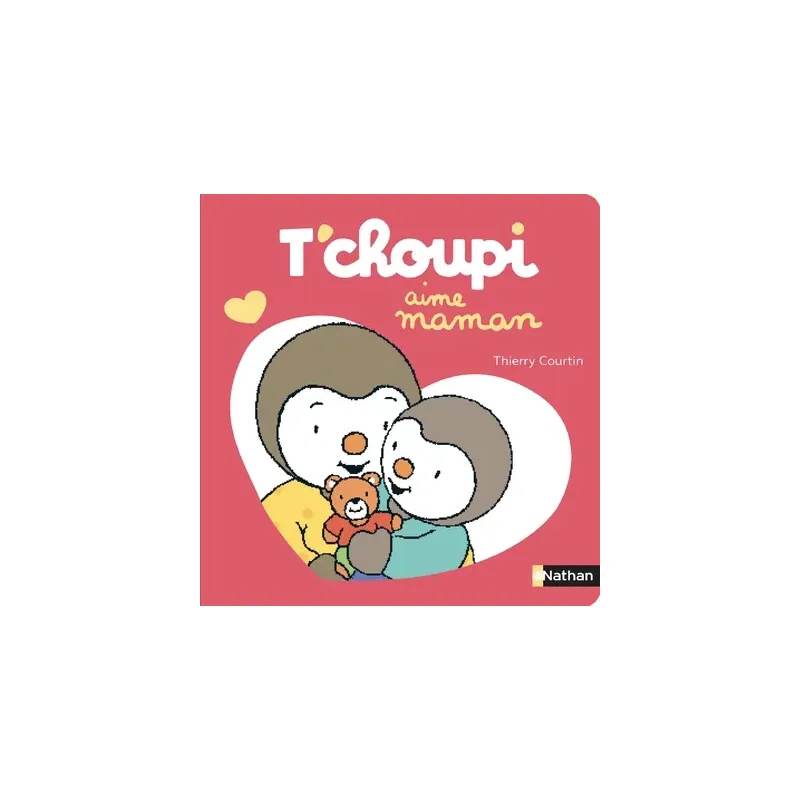 T'choupi aime maman