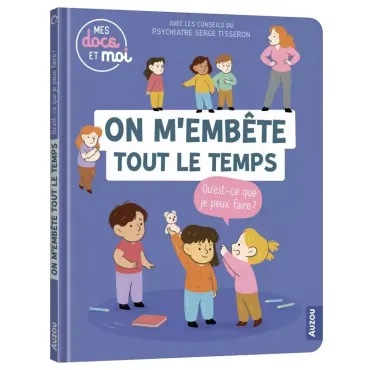 On m'embête tout le temps,...