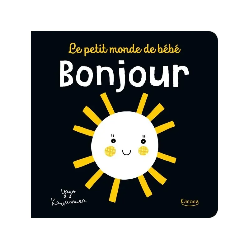 Le petit monde de bébé - Bonjour