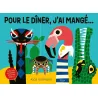 Pour le dîner, j'ai mangé...