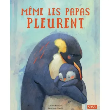 Même les papas pleurent 