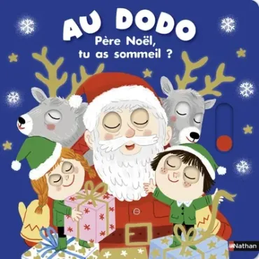 Au dodo - Père Noël, tu as...