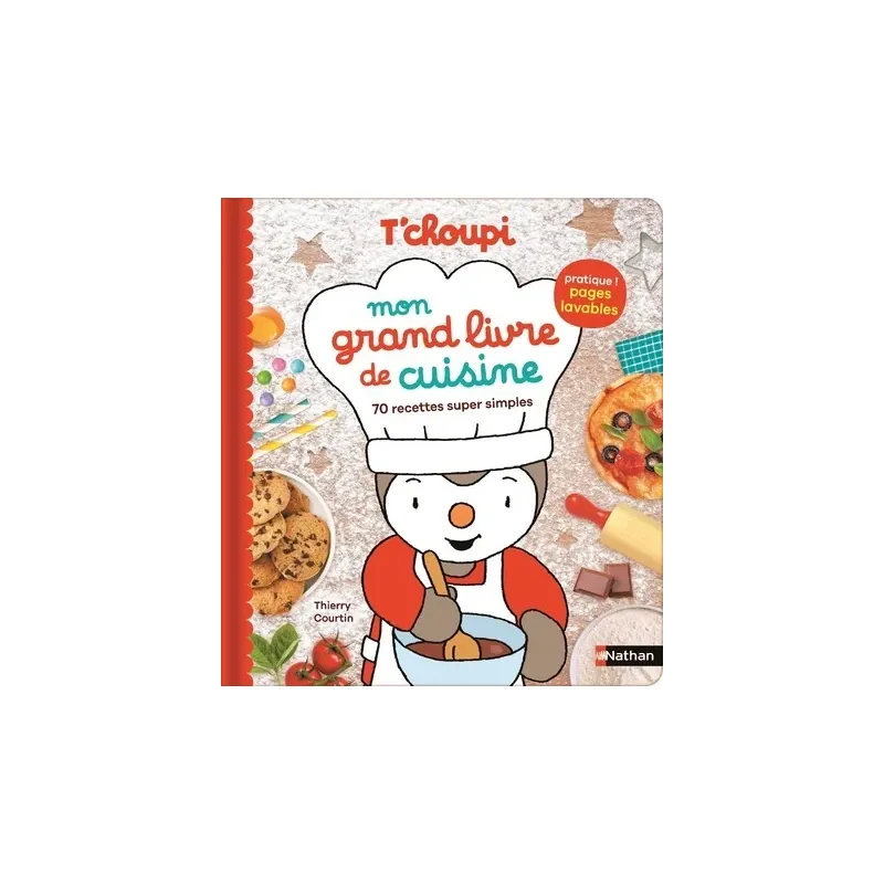 T'choupi mon grand livre de cuisine pour enfants