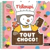 Livre de cuisine T'choupi - Tout choco !