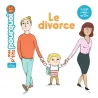 Mes p'tits pourquoi - Le divorce