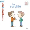 Mes p'tits pourquoi - La surdité