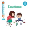Mes p'tits pourquoi - L'autisme