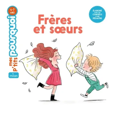 Mes p'tits pourquoi - Les frères et sœurs