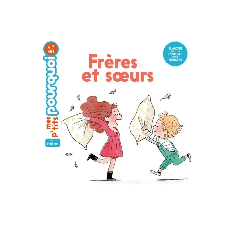 Mes p'tits pourquoi - Les frères et sœurs