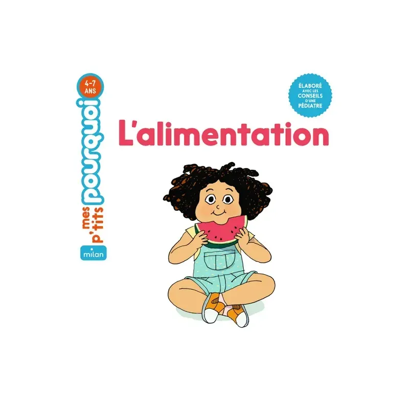 Mes p'tits pourquoi - L'alimentation
