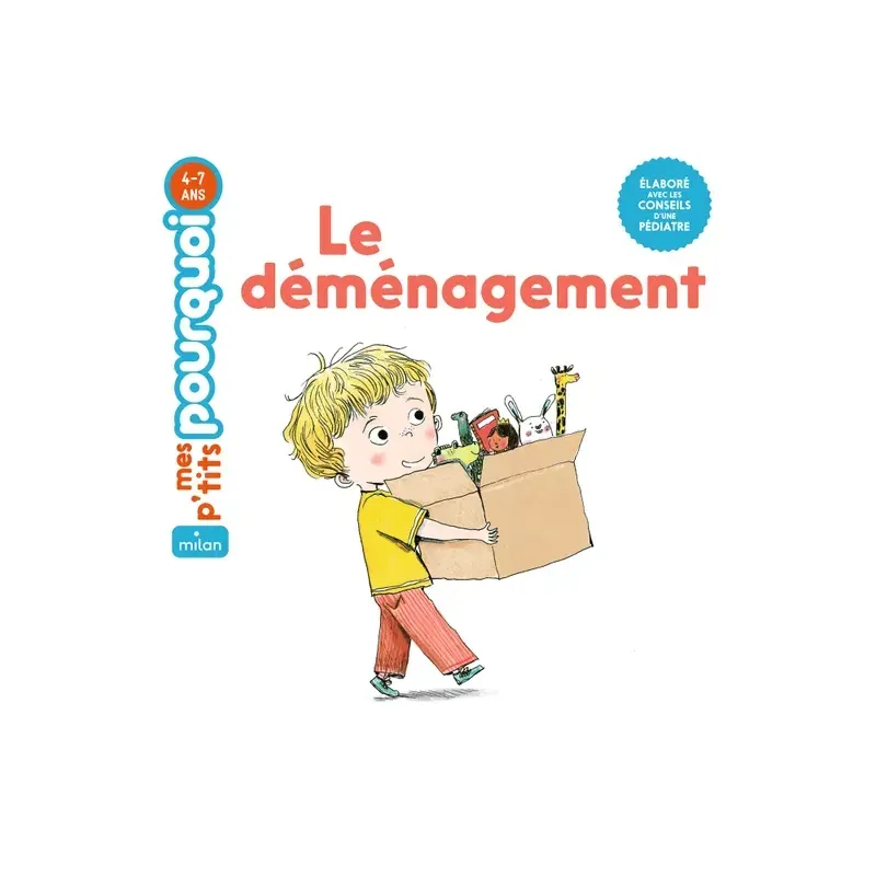 Mes p'tits pourquoi - Le déménagement