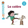 Mes p'tits pourquoi - La colère
