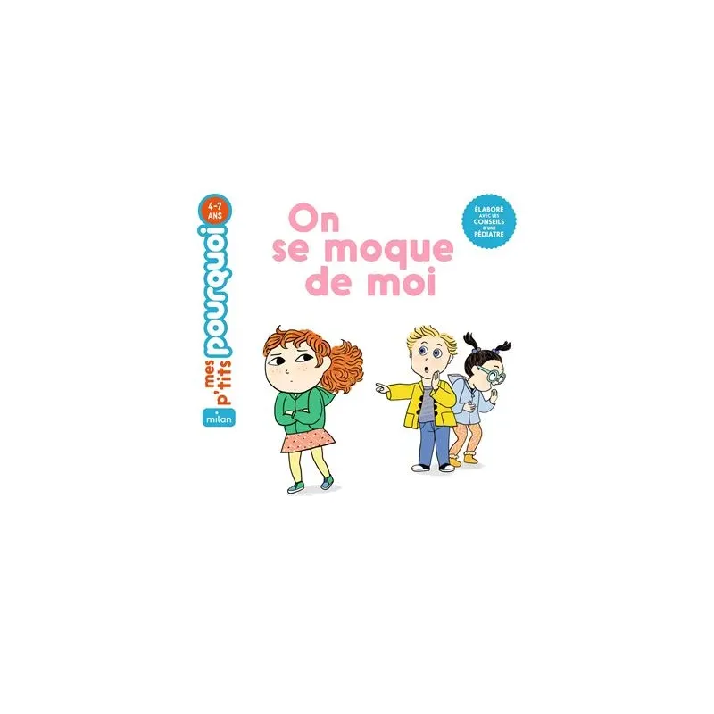 Mes p'tits pourquoi - On se moque de moi