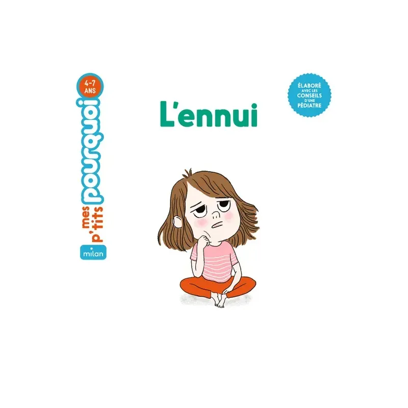 Mes p'tits pourquoi - L'ennui