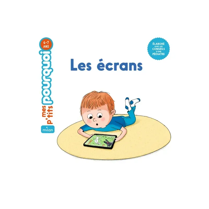 Mes p'tits pourquoi - Les écrans