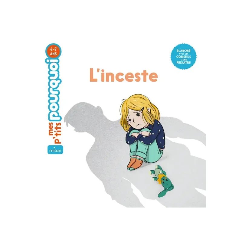 Mes p'tits pourquoi - L'Inceste