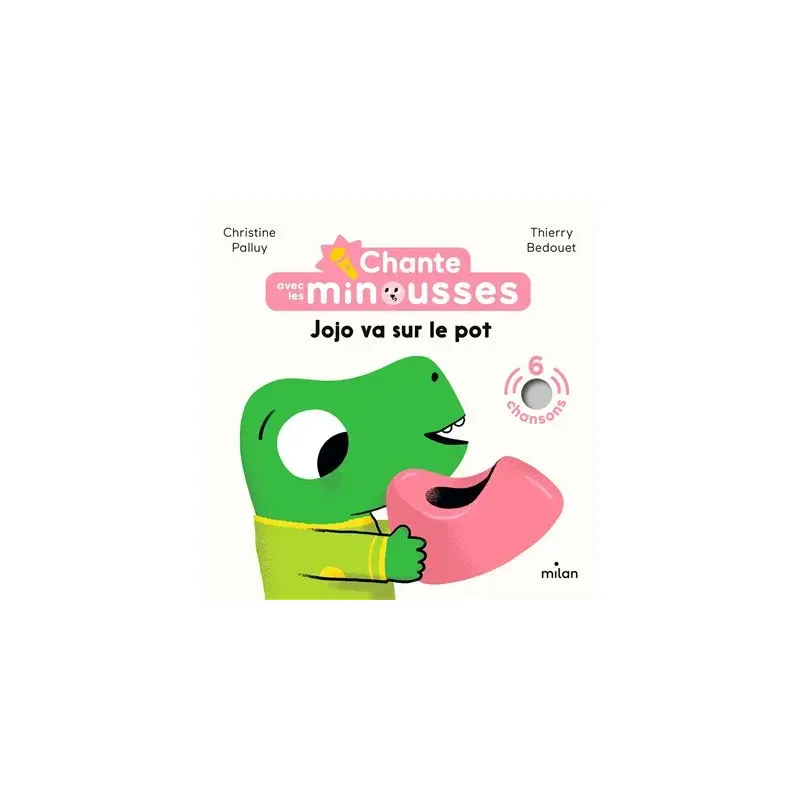 Chante avec les Minousses - Jojo va sur le pot !