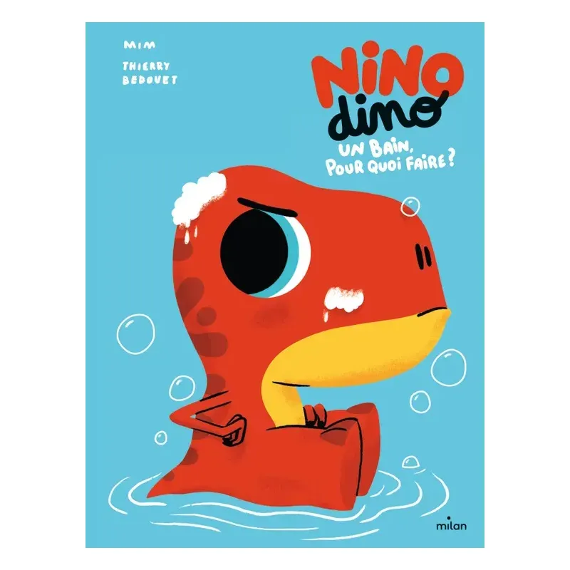Nino Dino - Un bain, pour quoi faire ?