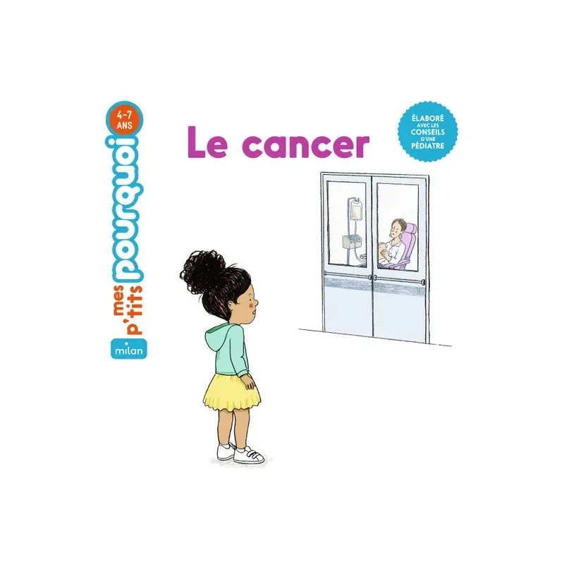 Mes p'tits pourquoi - Le Cancer