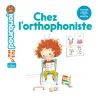 Mes p'tits pourquoi - Chez l'orthophoniste