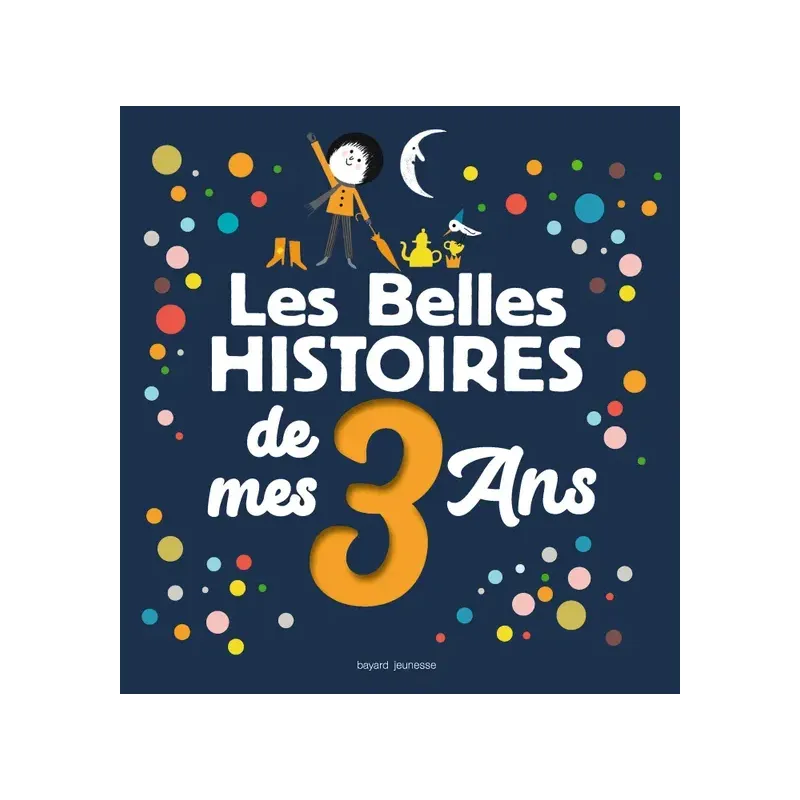 Les Belles Histoires de mes 3 ans