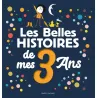 Les Belles Histoires de mes 3 ans
