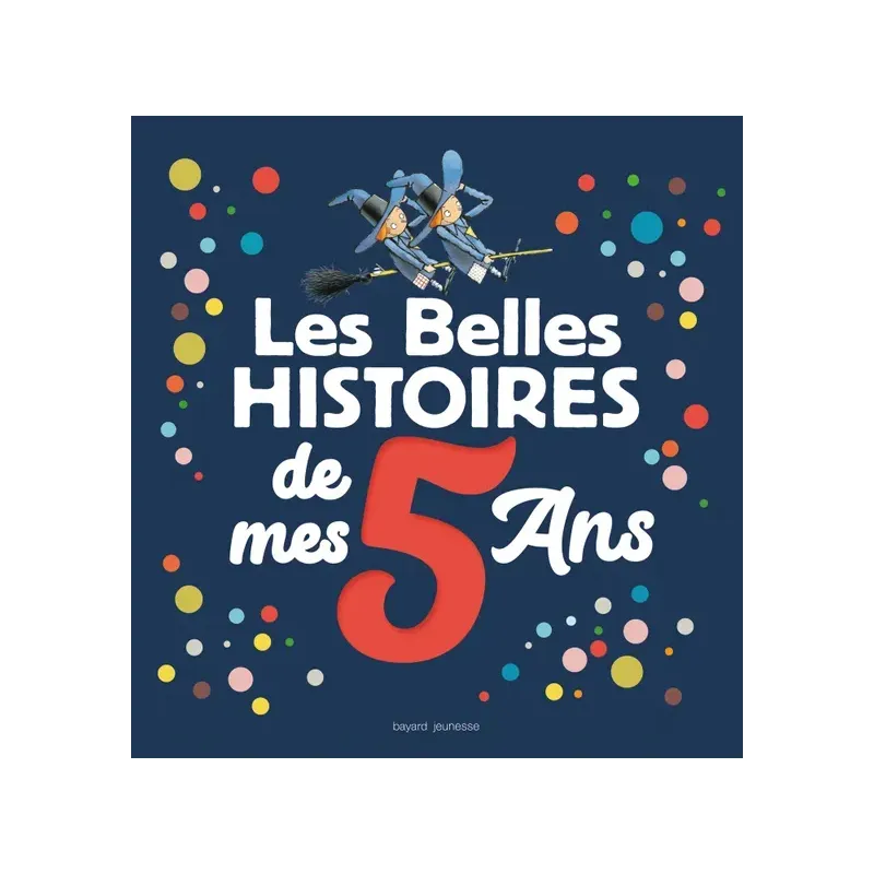 Les Belles Histoires de mes 5 ans