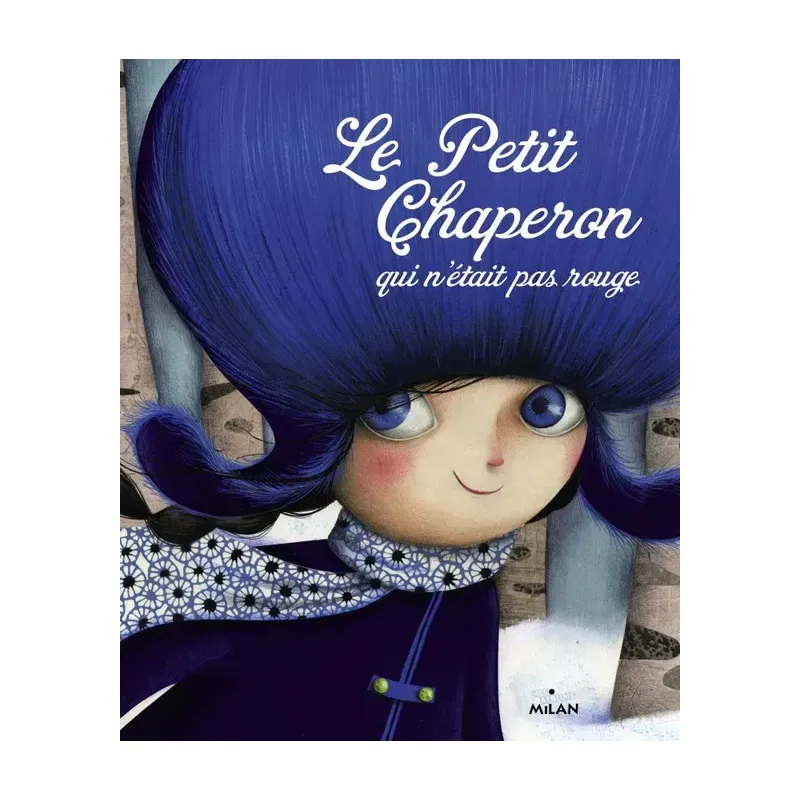 Le Petit Chaperon qui n'était pas rouge