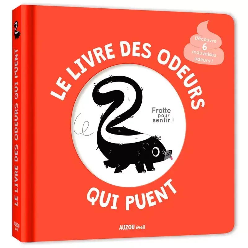 Mon livre des odeurs et des couleurs - Le livre des odeurs qui puent