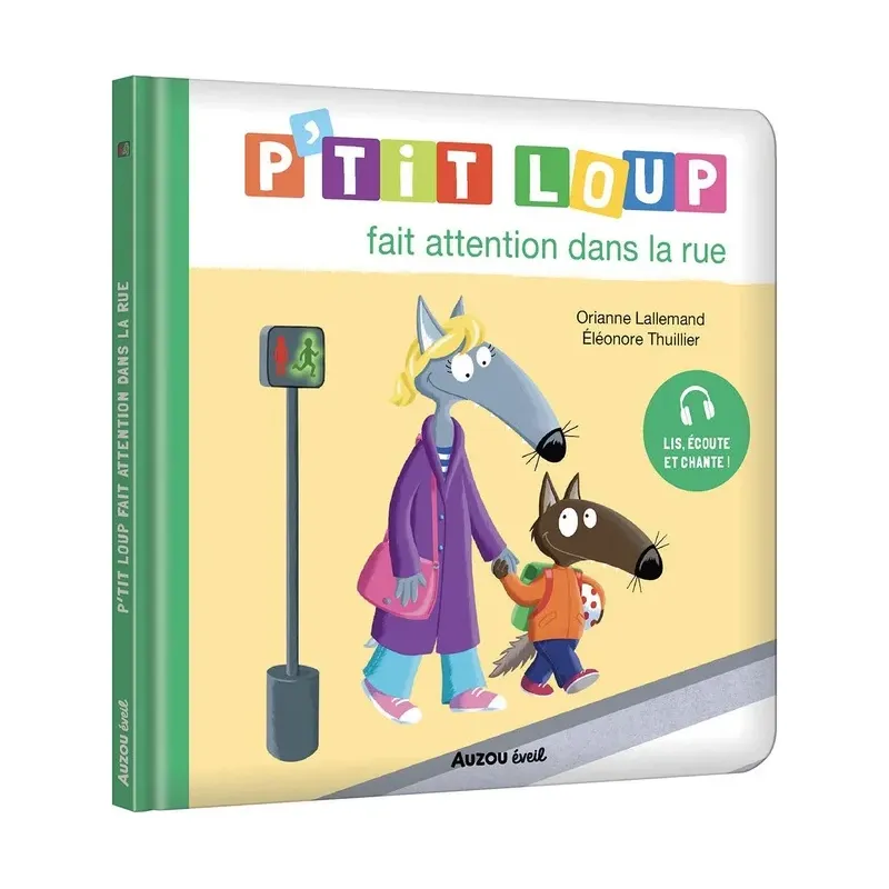 P'tit loup fait attention dans la rue